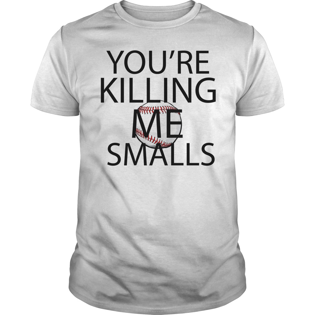 killing me smalls shirt