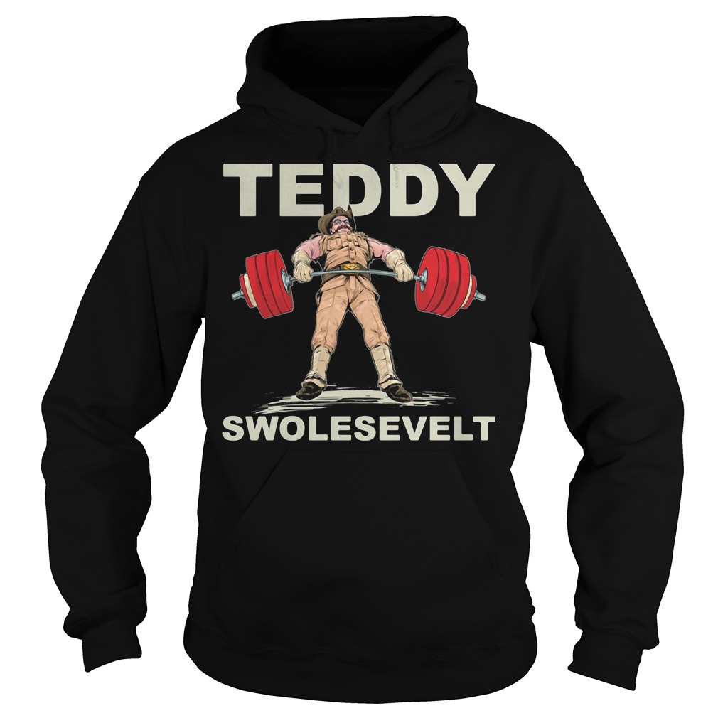 teddy swolesevelt shirt