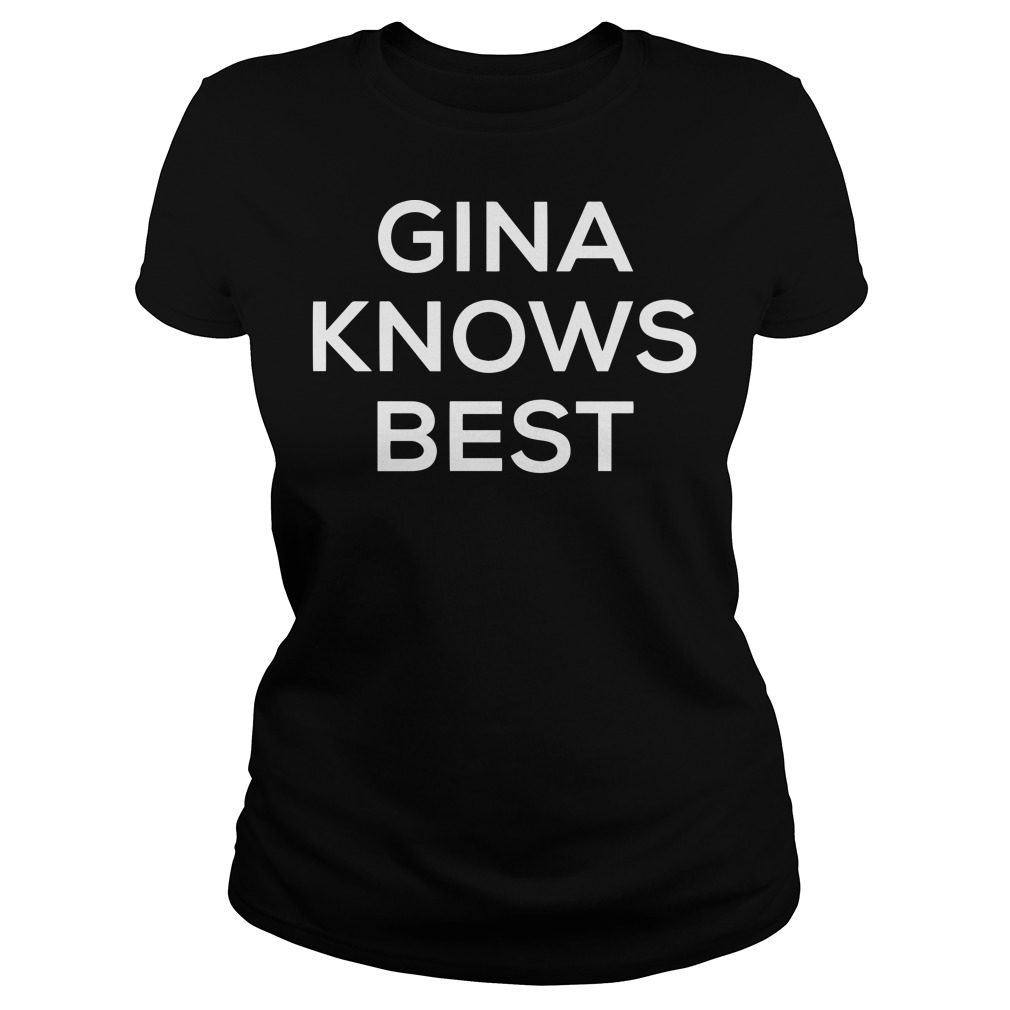 gina knows best t shirt