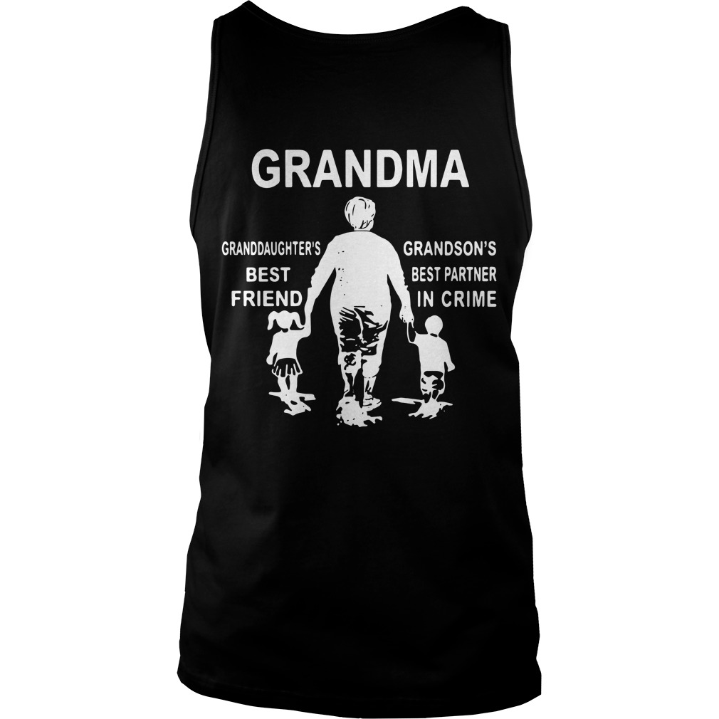 Grandma granddaughter's best friend grandson's best partner in crime Tank top