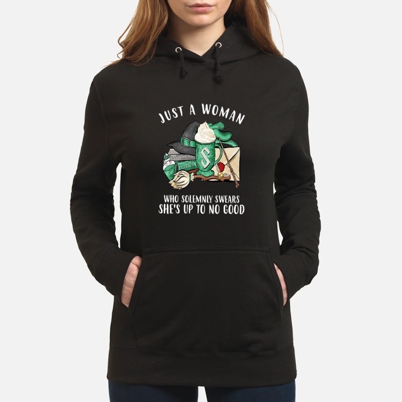 Slytherin house: Just a woman who solemnly swears she's up to no good Hoodie