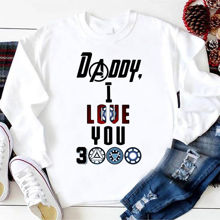 Daddy I Love You 3000 Avengers Marvel Iron Man Shirt