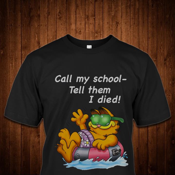 call my school garfield shirt