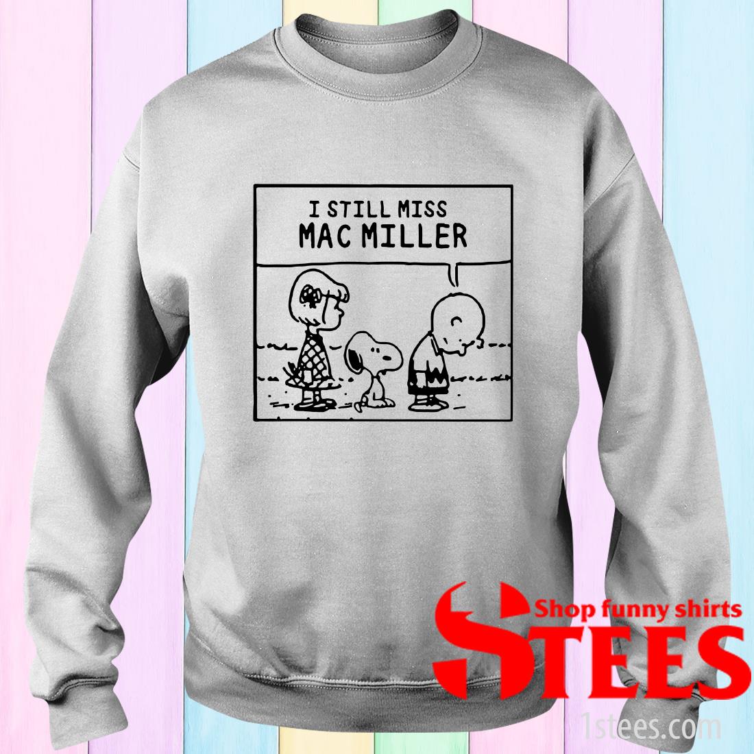 i still miss mac miller shirt