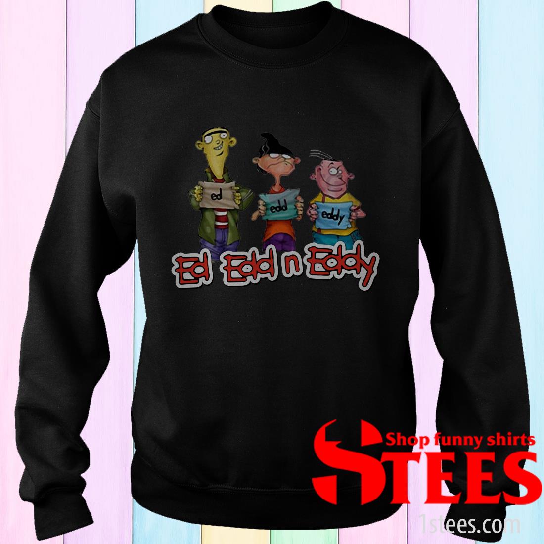 ed edd and eddy sweatshirt